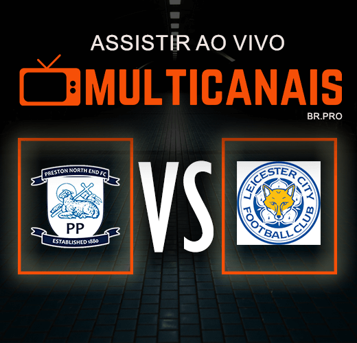 Preston x Leicester Assistir AO VIVO Online 29/04/2024