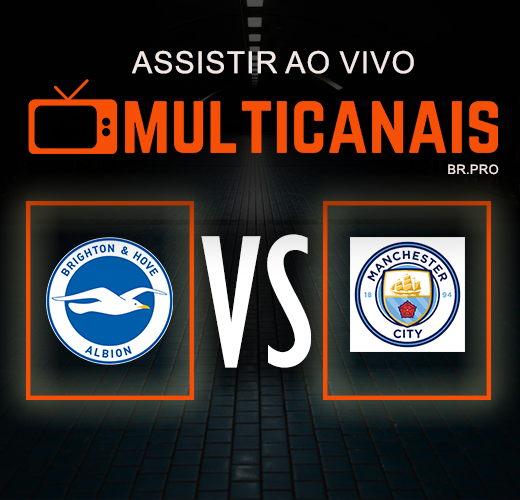 Assistir Brighton X Manchester City 25/04/2024 Ao Vivo Online Grátis