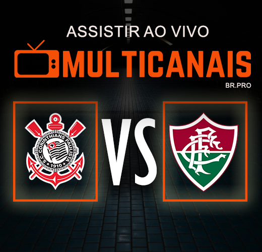 Assistir Corinthians X Fluminense 28/04/2024 Ao Vivo Online Grátis