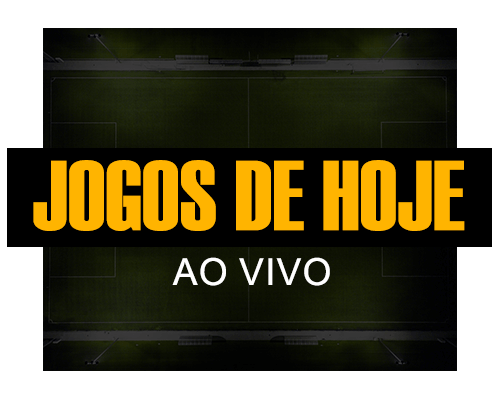 JOGOS DE HOJE AO VIVO