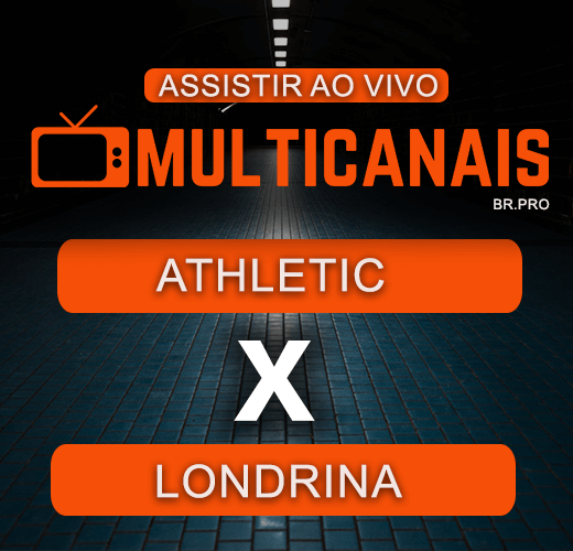 Assistir Athletic x Londrina Ao Vivo – 13/07/2024