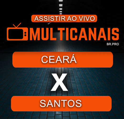 Assistir Ceará x Santos Ao Vivo – 05/07/2024